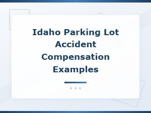 Parking Lot Accident Compensation in Idaho